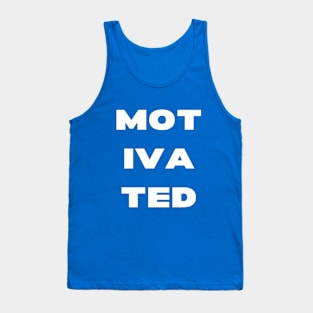 Motivated Tank Top